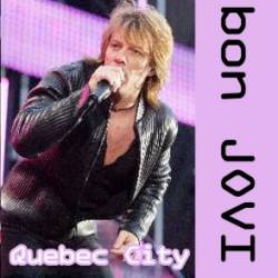 Bon Jovi : Quebec City